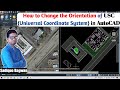 #47 How to Change the Orientation of U C S Universal Coordinate System in AutoCAD