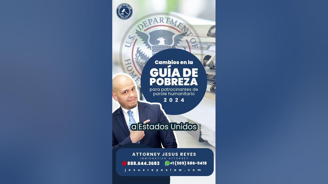 Cambios en la guía de pobreza para parole humanitario YouTube