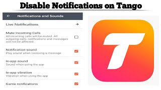 How to Disable Notifications on Tango app | Turn Off Notifications on Tango app | Techno Logic screenshot 2