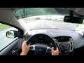 2011 Ford Focus 1.6L (105) POV TEST DRIVE