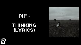 NF - Thinking (Lyrics)