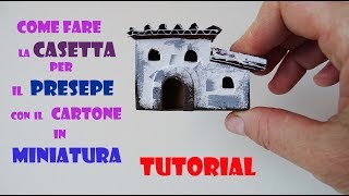 Natale Come Fare La Casetta Per Il Presepe Con Il Cartone In Miniatura Tutorial Youtube