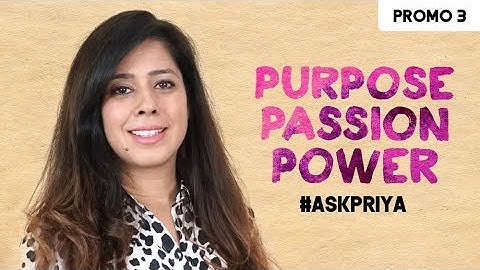 Priya Kumar — Purpose Passion Power | Promo 3