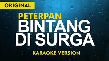 PETERPAN - BINTANG DI SURGA (KARAOKE VERSION) MALE KEY