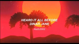 Heard It All Before - Dinah Jane - Sub. Epañol