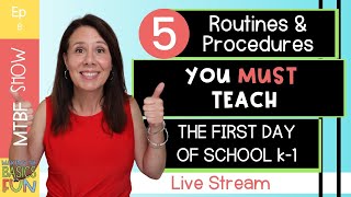 5 First Day Of School Routines and Procedures You Must Start In Kindergarten and First Grade