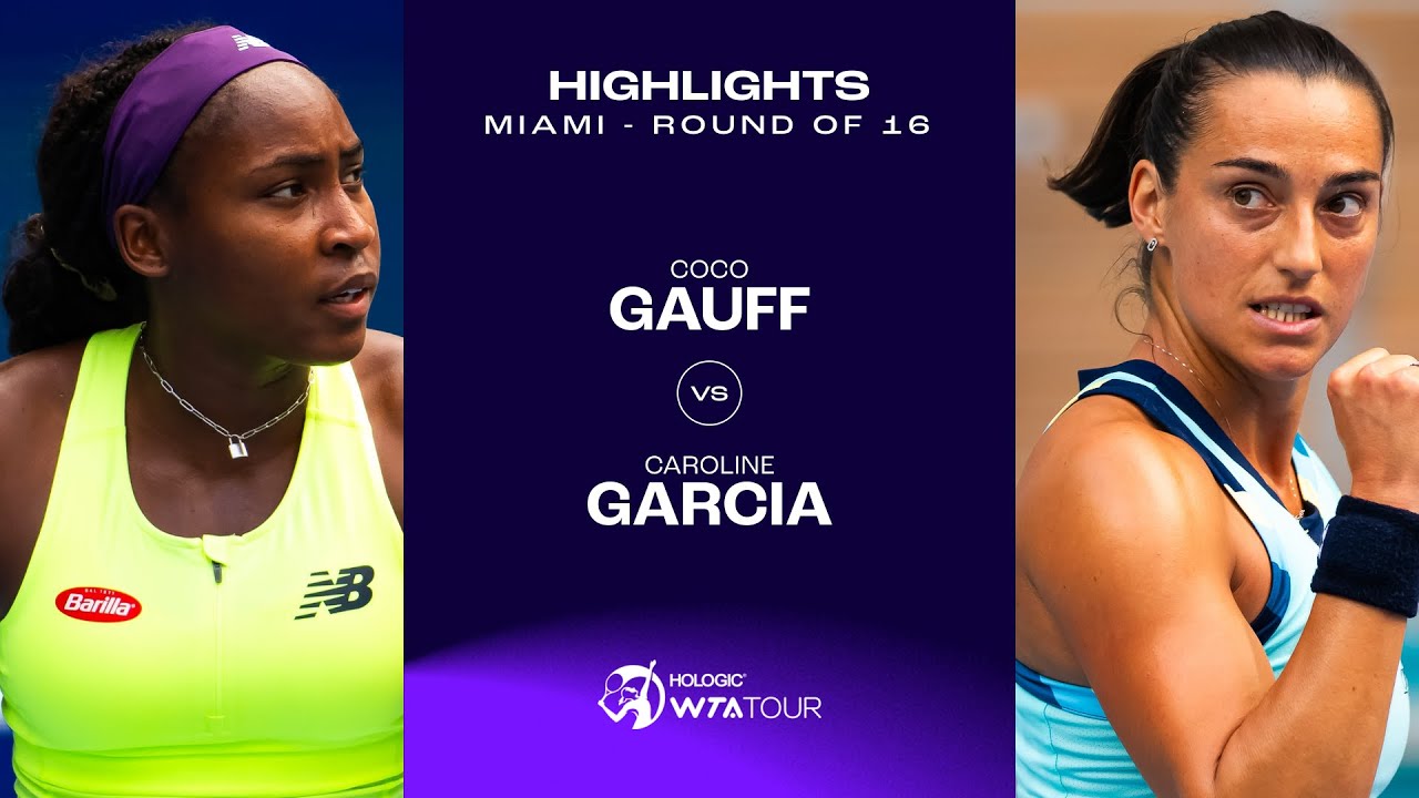 Coco Gauff vs. Caroline Garcia | 2024 Miami Round of 16 | WTA Match Highlights