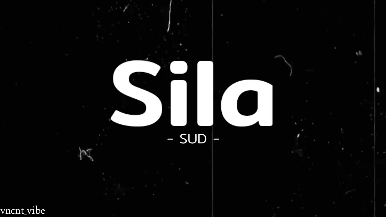 SUD  Sila Lyric Video