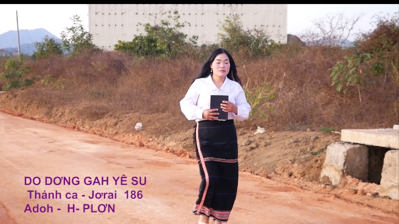 DO DƠNG GAH YÊ SU  [ TC  Jơrai 186 ]  H - PLƠN