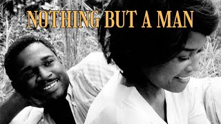 Nothing But a Man (1964) HD, Romance, Drama