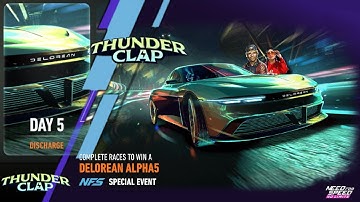 Thunderclap – Day 5 DISCHARGE | 2022 DeLorean Alpha5 | NFS No Limits