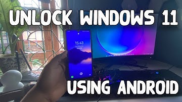 How To Unlock Windows 11 PC Laptop Using Android Phone
