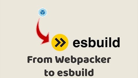 Episode #319 - From Webpacker to esbuild | Preview