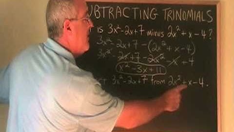Subtract 2 Trinomials