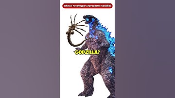 What If the Facehugger Impregnates Godzilla? #Short #Viral