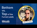 Bottom vs. Top of the Funnel Leads