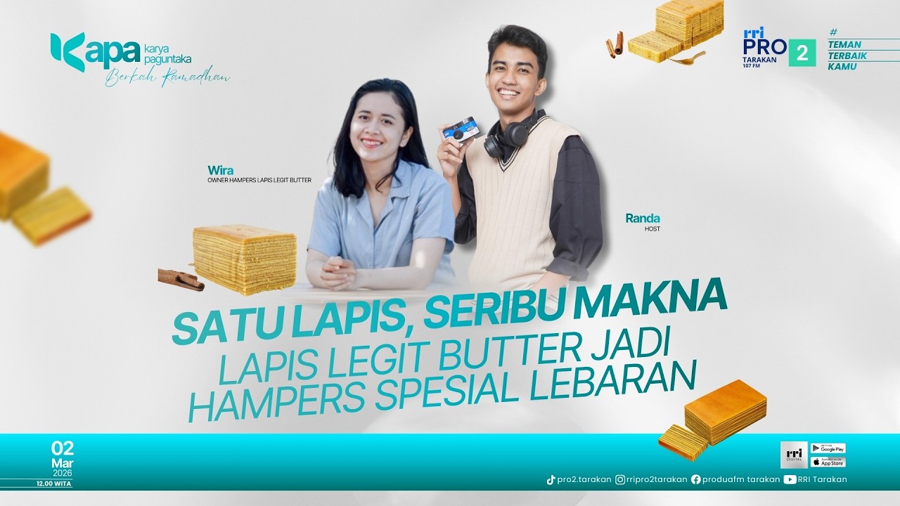 KAPA - SATU LAPIS, SERIBU MAKNA LAPIS LEGIT BUTTER JADI HAMPERS SPESIAL LEBARAN