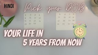 **Ultra detailed** Your life in 5 years from now.. 🏠✈️⌚✨ Pick your DOB..