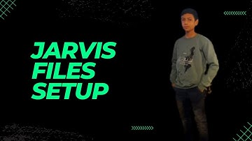 Doing Jarvis File Setup #1 | By Unique Tech