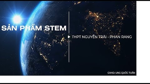 STEM - CHUYÊN ĐỀ - BÀI 1: SƠ LƯỢC VỀ SỰ PHÁT TRIỂN VẬT LÝ