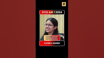 UPSC IFoS 2024 Rank 1 | Kanika Anabh | GS3 and Write Smart Feedback