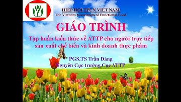 Tập huấn kiến thức về ATTP cho người trực tiếp sản xuất chế biến và kinh doanh thực phẩm