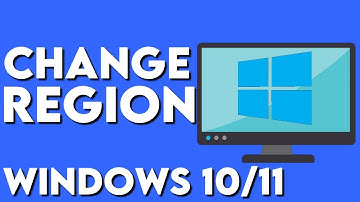 How To Change Your Region/Country on Windows 10/11