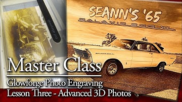 Master Class - Lesson Three - Learn Glowforge 3D Wood Photo Engraving