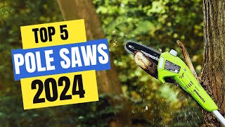 Best Pole Saws 2024 | Which Pole Saw Should You Buy in 2024?