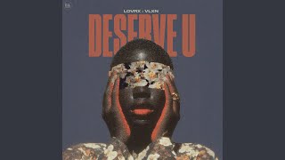 Deserve U