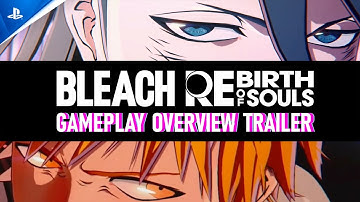 Bleach Rebirth of Souls - Gameplay Overview Trailer | PS5 & PS4 Games