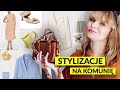 Jak się ubrać na KOMUNIĘ? 🧐 | Stylizacje również PLUS SIZE 🛍