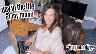 DAY IN THE LIFE OF MY MOM! *quarantine edition*