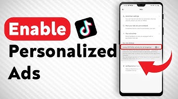 How To Enable Personalized Ads In Tiktok - Full Guide