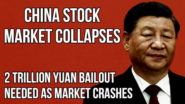 CHINA Stock Market Collapse Forces China into 2 TRILLION YUAN Bail Out Facility as Economy Crashes - DayDayNews