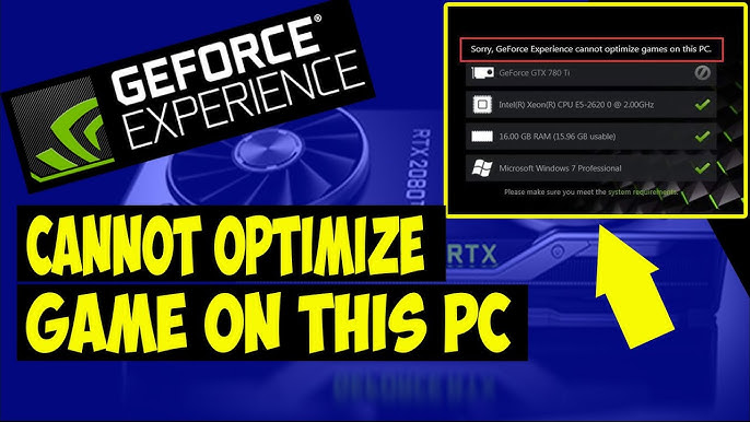 GeForce Experience cannot optimize Games on Windows PC