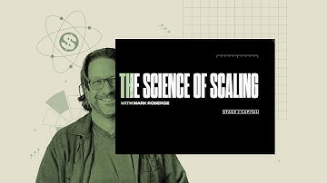 Introducing... The Science of Scaling