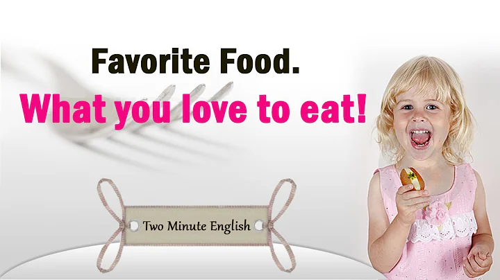 Favorite Food. What you love to eat! - Easy English Lesson - DayDayNews