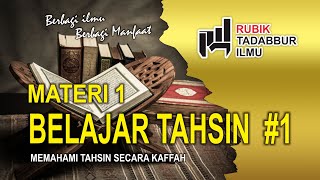 BELAJAR TAHSIN MATERI 1 #Memahami Tahsin Secara Kaffah screenshot 3