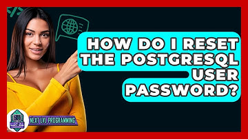 How Do I Reset The PostgreSQL User Password? - Next LVL Programming