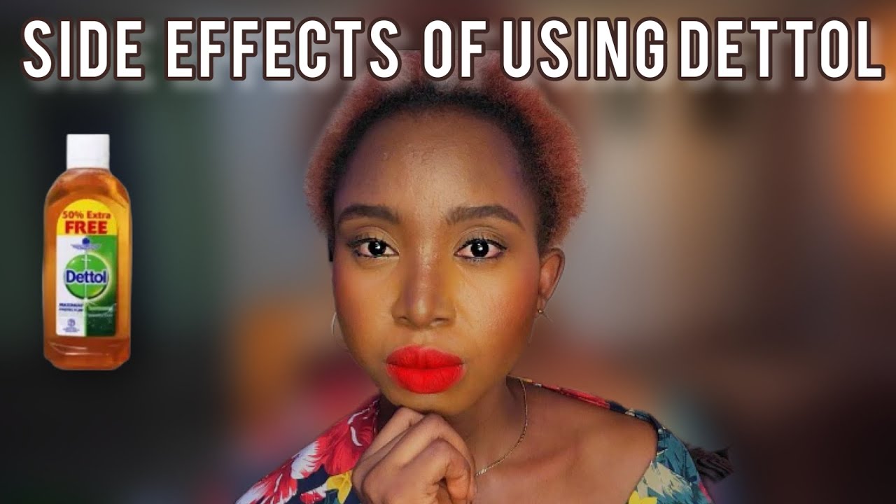 Unbelievable Side Effects of Using Dettol on Your Face - You'll Be ...