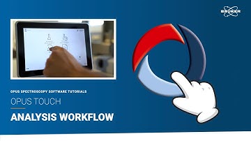 Analysis Workflow  | OPUS TOUCH Tutorial | Getting Started #15