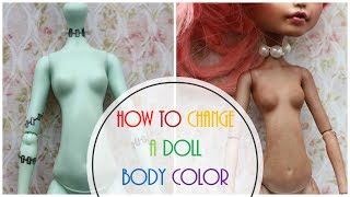 How to Change Doll Body Skin Color / Blush Monster High Body / Paint a doll / Custom Bjd