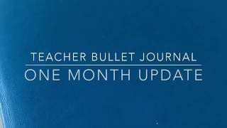 Teacher Bullet Journal: One Month Update