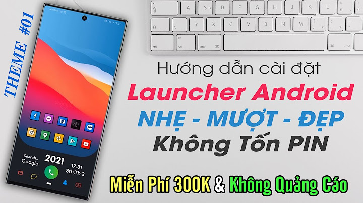 Hướng dẫn cài nova launcher cho nox năm 2024