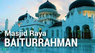 BEAUTIFUL MOSQUE - Masjid Raya Baiturrahman Aceh