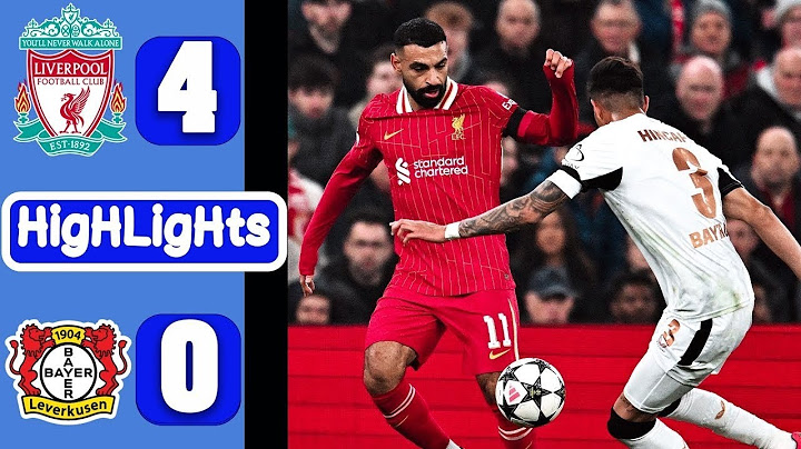 ملخص مباراة ليفربول وباير ليفركوزن اليوم 4-0 اهداف مباراة ليفربول اليوم(720P_HD)