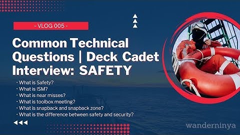 Common Technical Questions for Deck Cadet | Safety