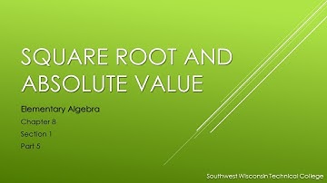 Square Root and Absolute Value - Elementary Algebra