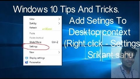 Windows 10 Tips And Tricks: Add setting to desktop context Menu